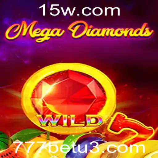 Descubra o Excitante Mundo de MegaDiamond no 777bet